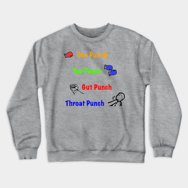 One Punch, Two Punch, Gut Punch, Throat Punch Crewneck Sweatshirt by SnarkSharks